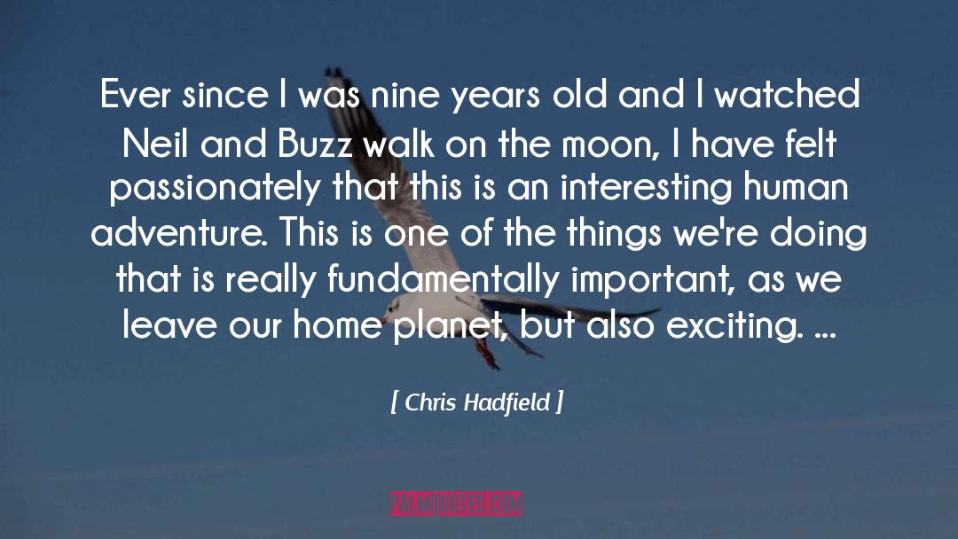 The Old Things quotes by Chris Hadfield