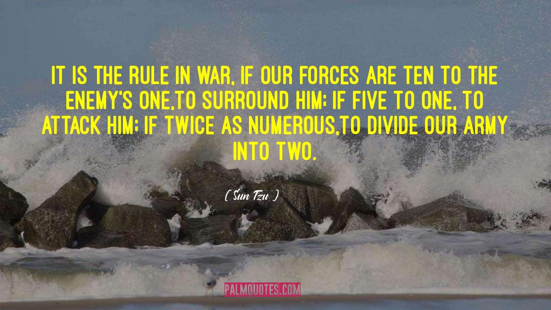 The One Rule quotes by Sun Tzu