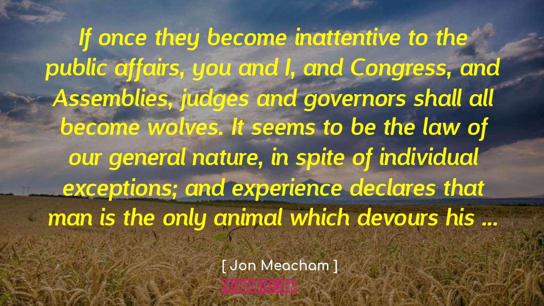 The Only Animal quotes by Jon Meacham