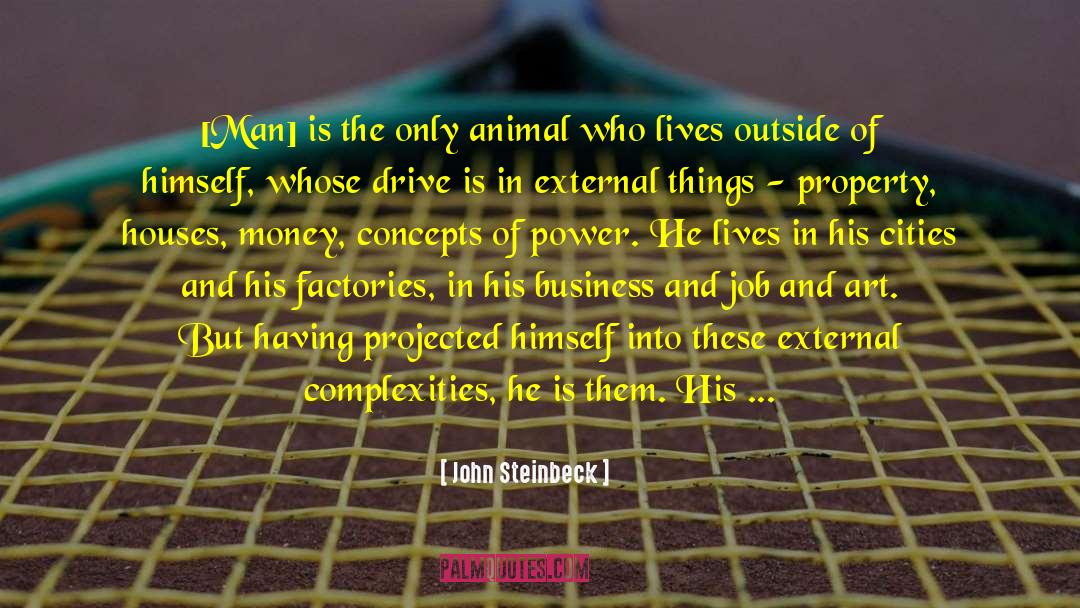 The Only Animal quotes by John Steinbeck