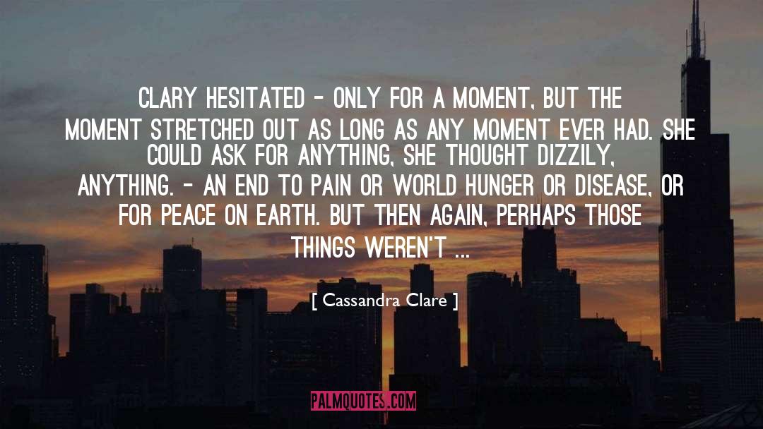 The Only One She Ever Feared quotes by Cassandra Clare