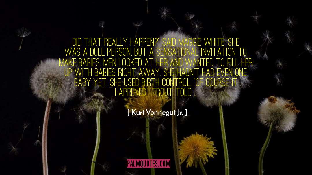 The Only One She Ever Feared quotes by Kurt Vonnegut Jr.