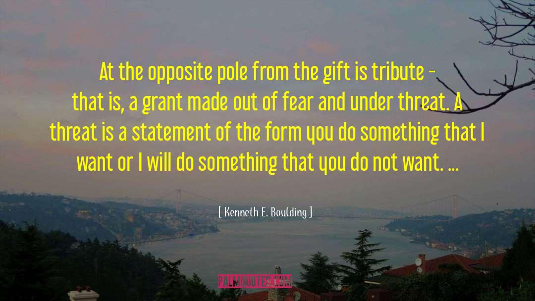 The Opposite Of Loneliness quotes by Kenneth E. Boulding