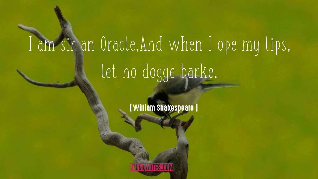 The Oracle quotes by William Shakespeare