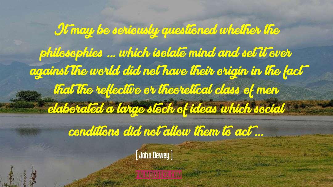 The Origin Of Species quotes by John Dewey