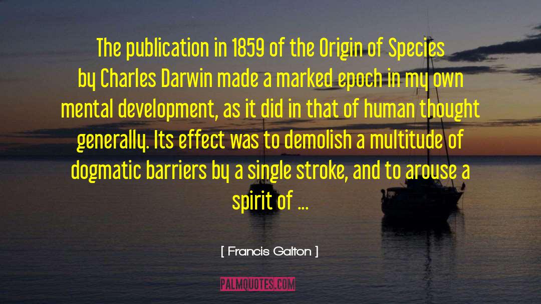 The Origin Of Species quotes by Francis Galton