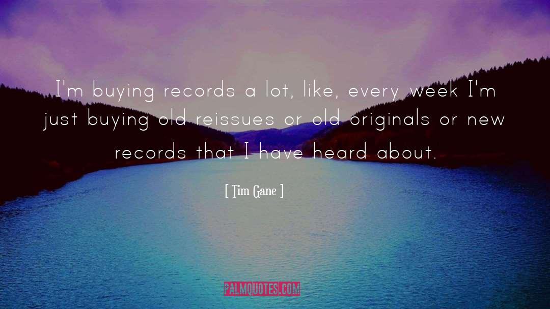 The Originals quotes by Tim Gane