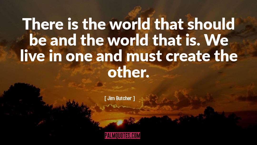 The Other quotes by Jim Butcher