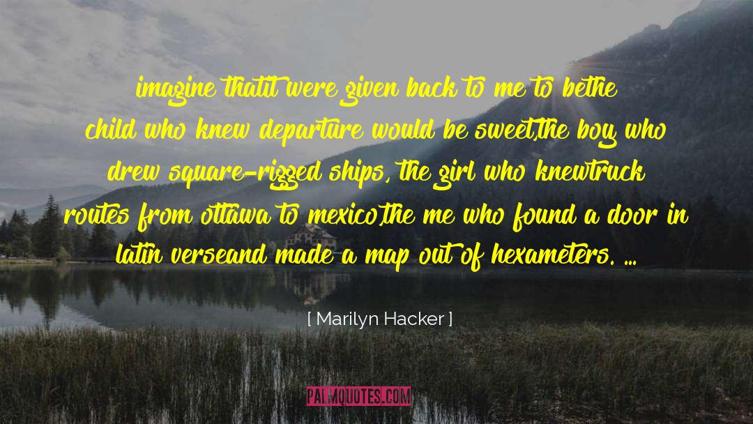 The Ottawa Valley quotes by Marilyn Hacker