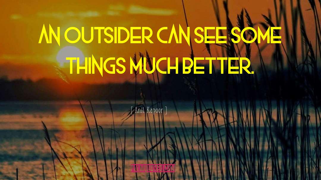 The Outsider quotes by Anil Kapoor