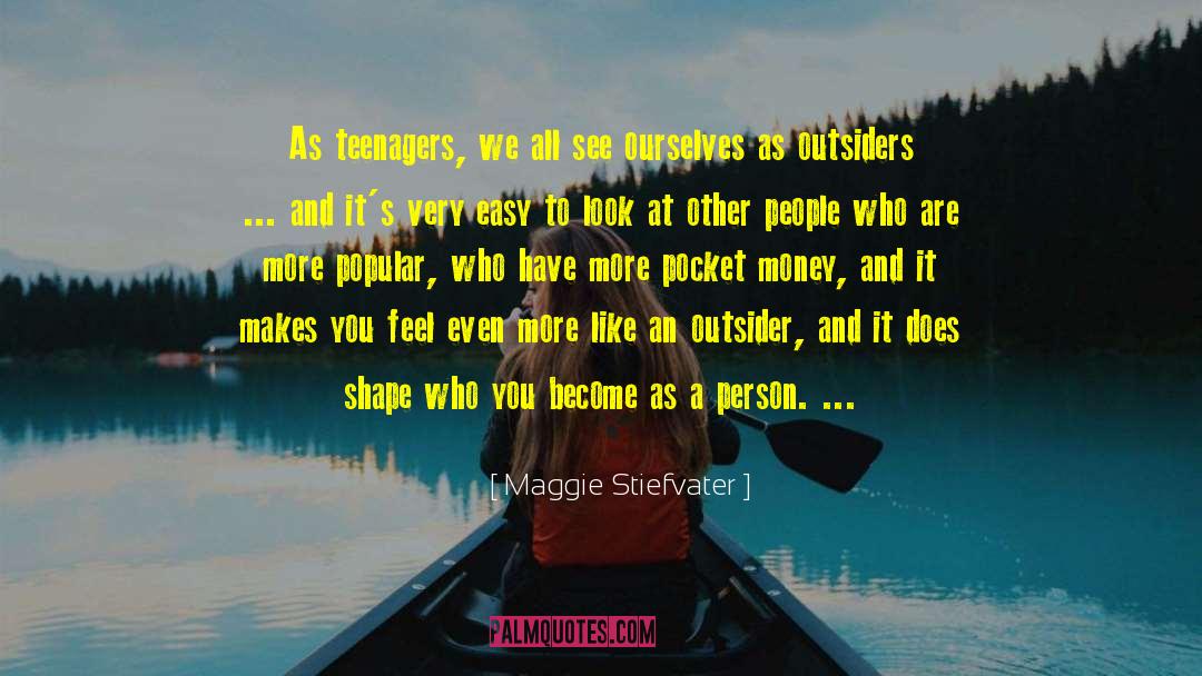 The Outsiders quotes by Maggie Stiefvater