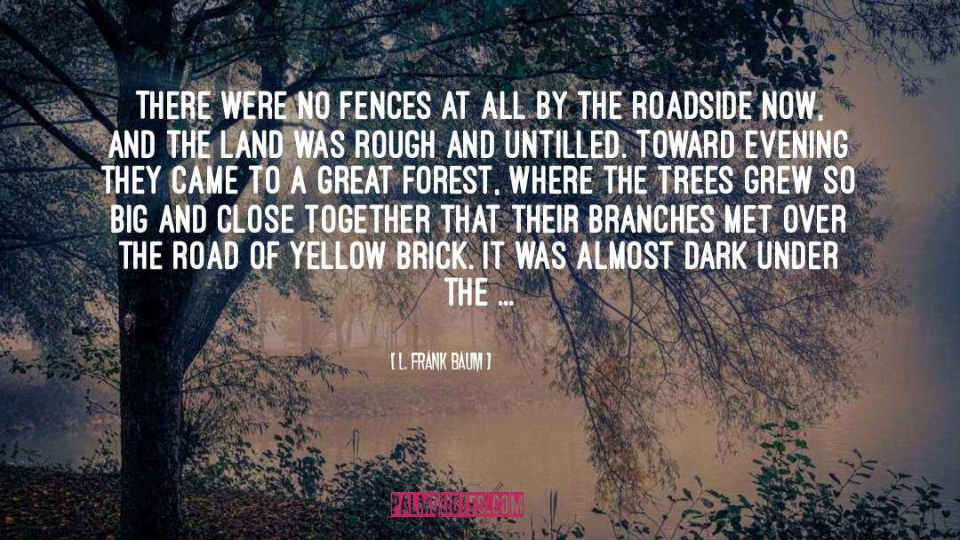 The Parable Of Land Of Trees quotes by L. Frank Baum