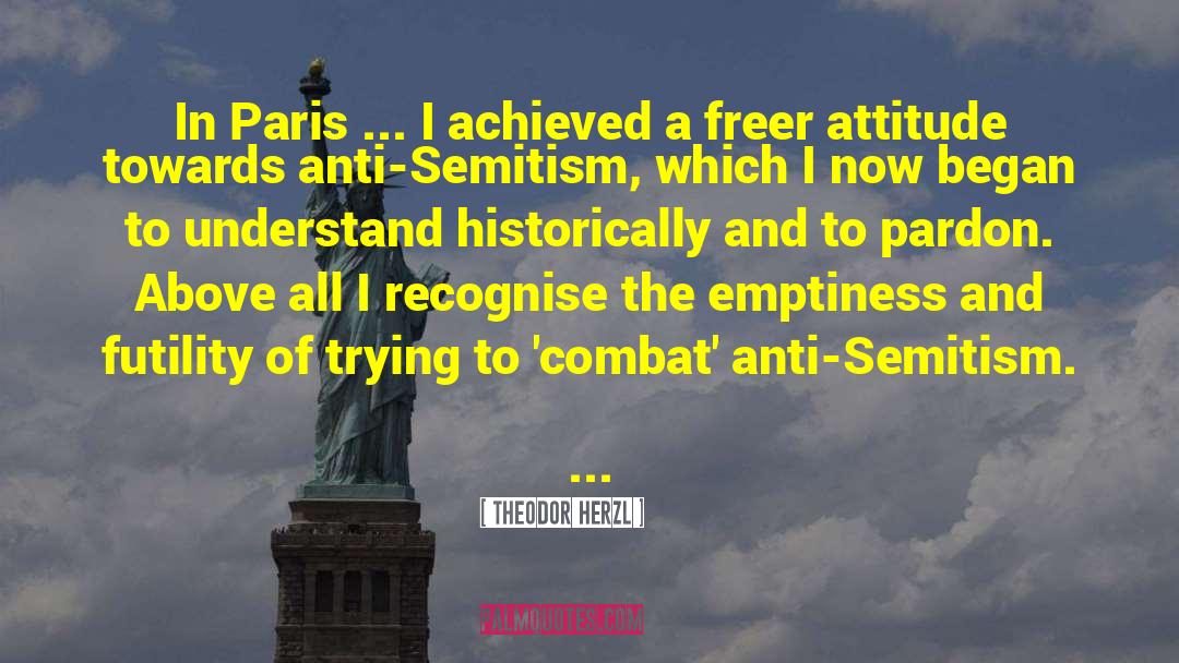 The Paris Review quotes by Theodor Herzl