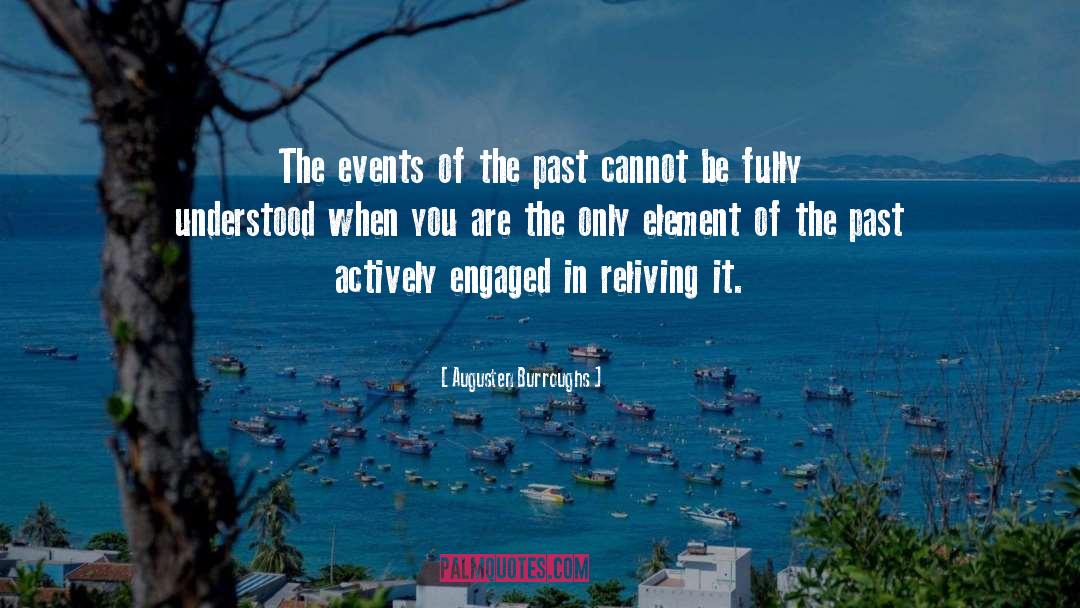 The Past Cannot Be Altered quotes by Augusten Burroughs