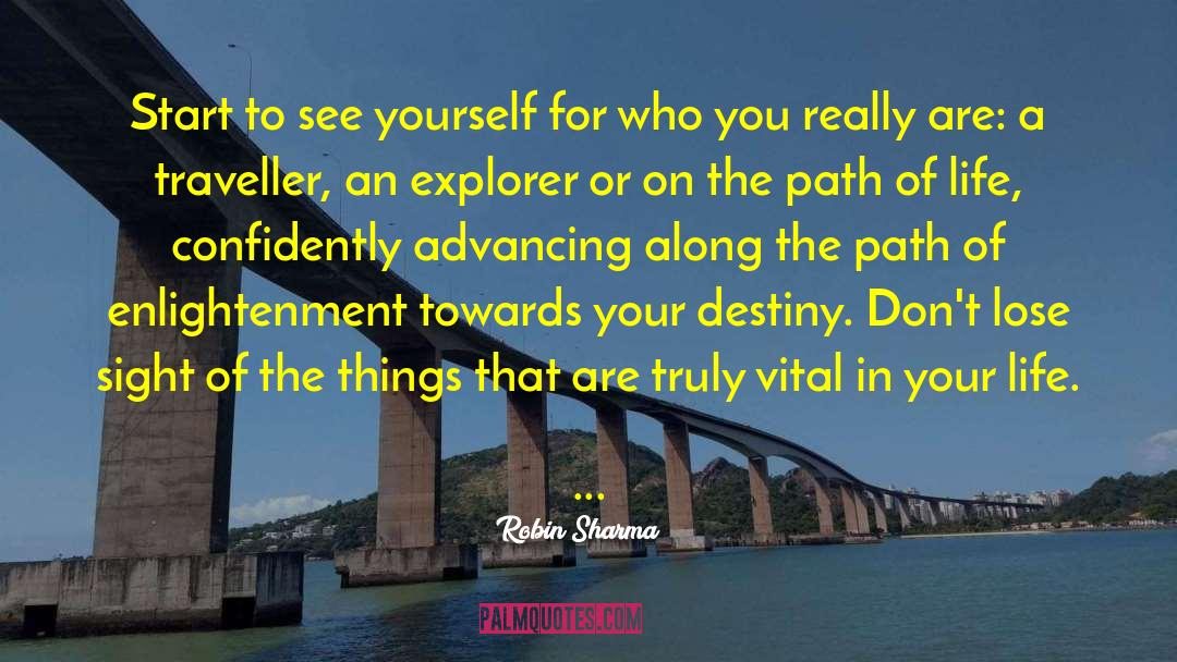 The Path Of Enlightenment quotes by Robin Sharma