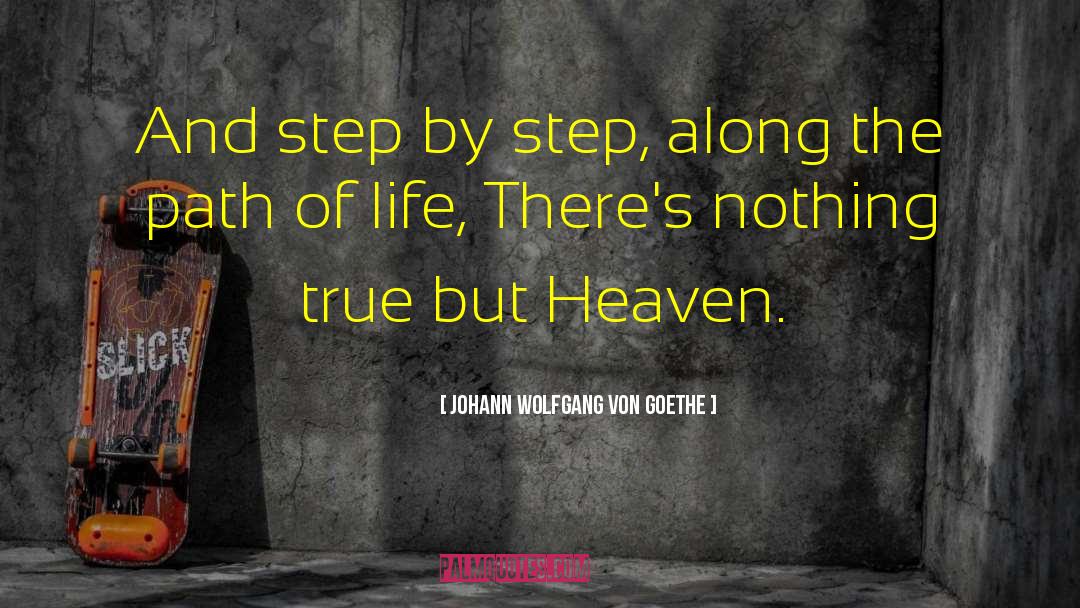 The Path Of Life quotes by Johann Wolfgang Von Goethe