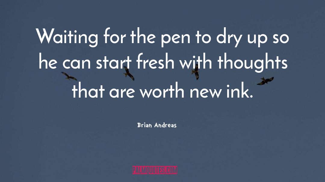 The Pen quotes by Brian Andreas