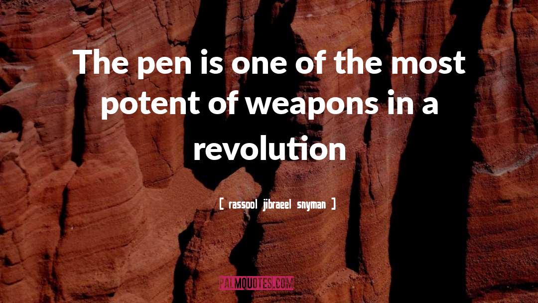 The Pen quotes by Rassool Jibraeel Snyman