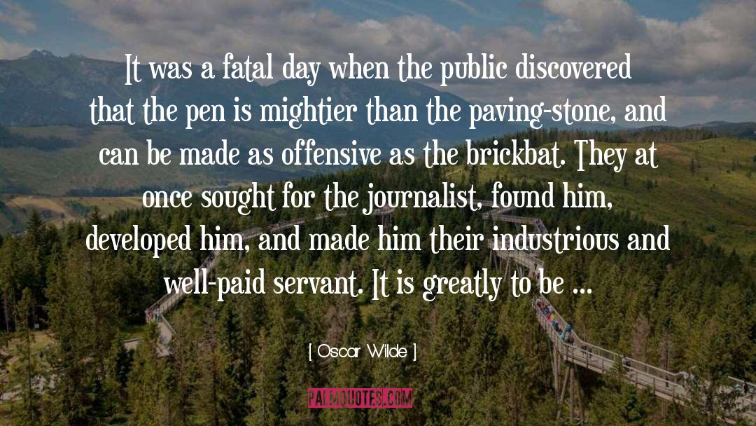 The Pen quotes by Oscar Wilde