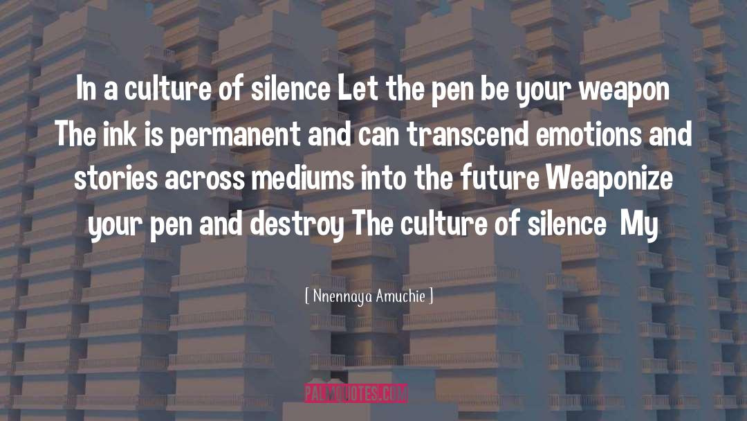 The Pen quotes by Nnennaya Amuchie