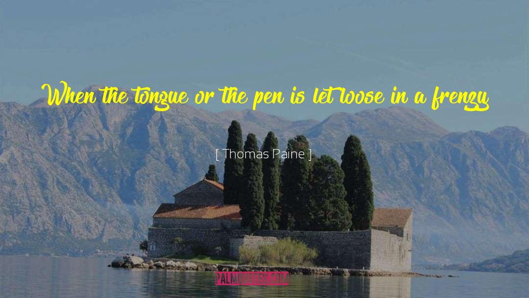 The Pen quotes by Thomas Paine