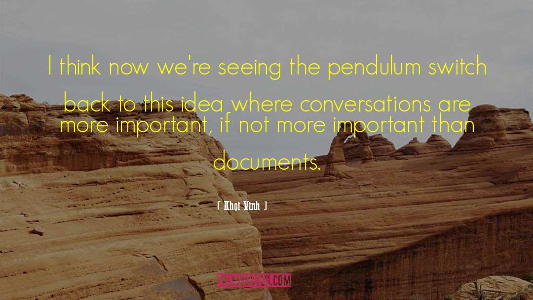 The Pendulum quotes by Khoi Vinh