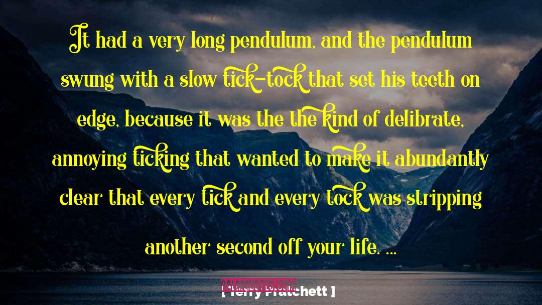 The Pendulum quotes by Terry Pratchett
