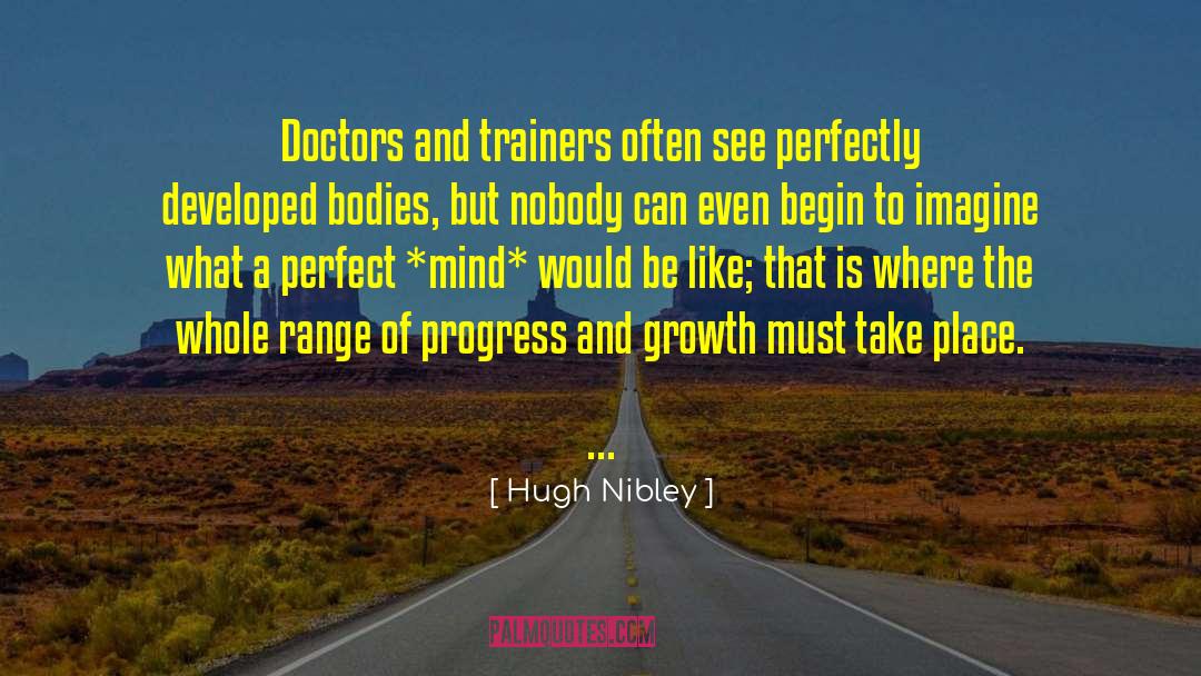 The Perfect Woman quotes by Hugh Nibley