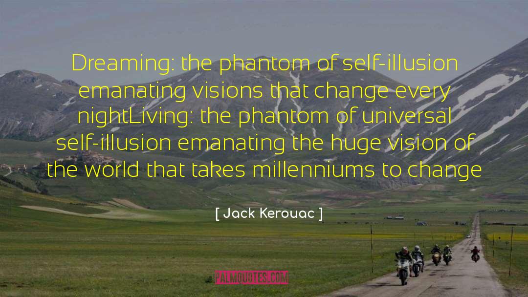 The Phantom quotes by Jack Kerouac