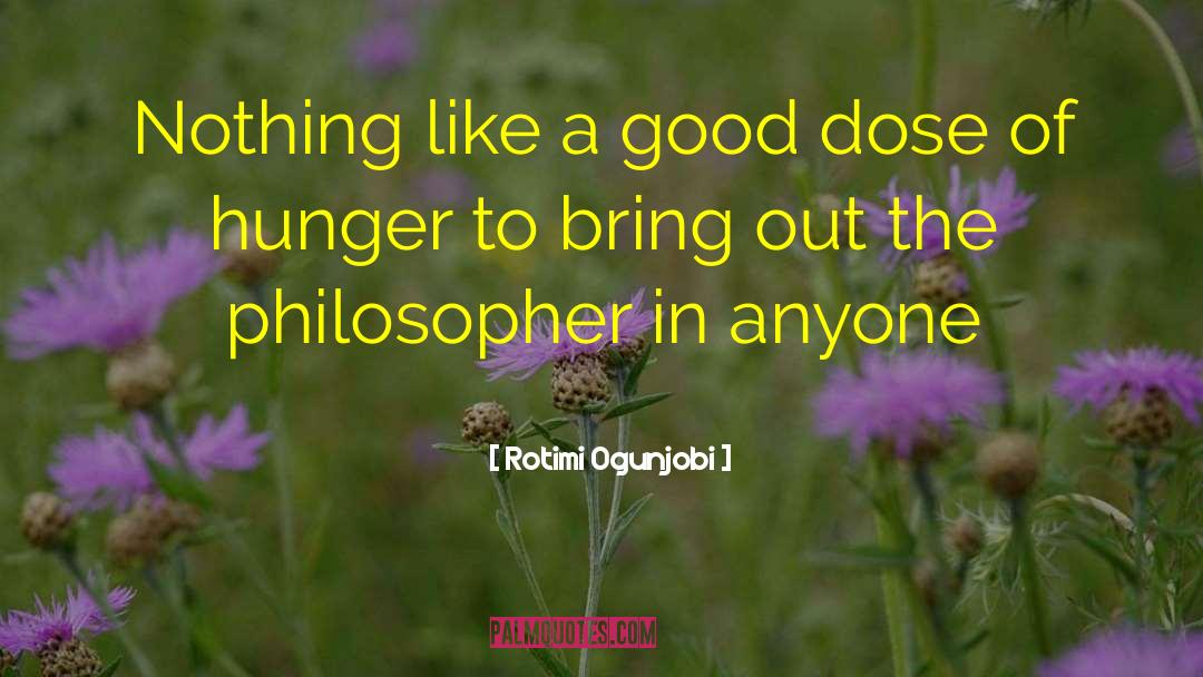 The Philosopher quotes by Rotimi Ogunjobi