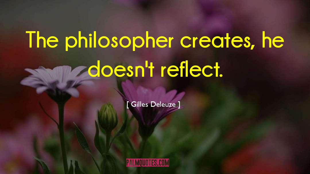 The Philosopher quotes by Gilles Deleuze