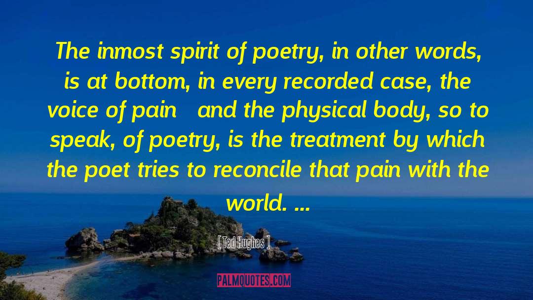 The Physical World quotes by Ted Hughes