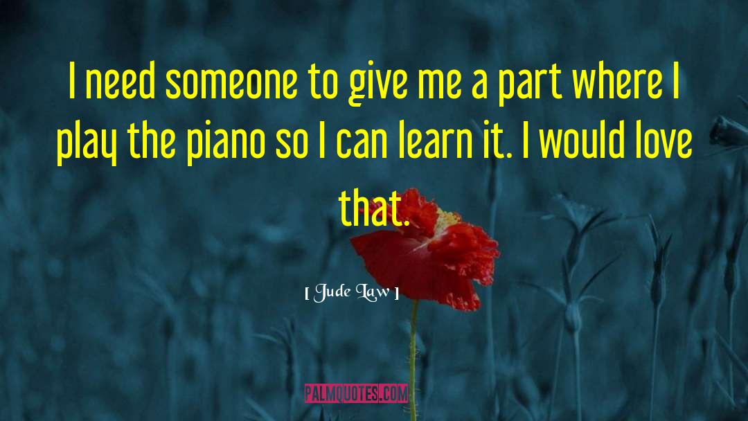 The Piano Lesson quotes by Jude Law