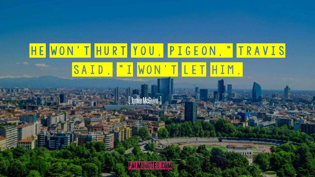 The Pigeon quotes by Jamie McGuire