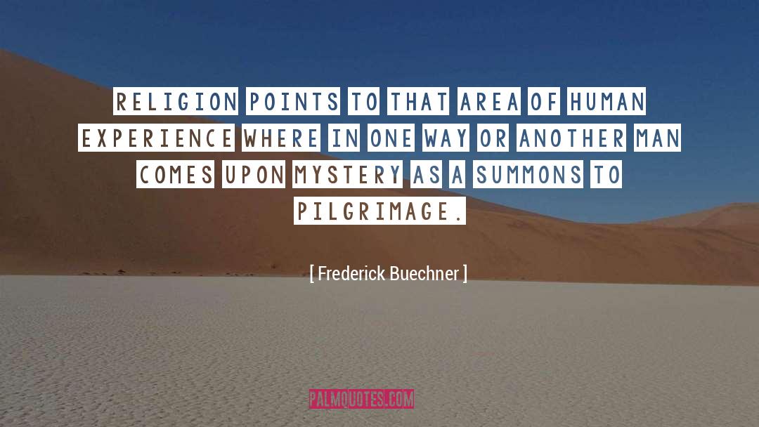 The Pilgrimage quotes by Frederick Buechner