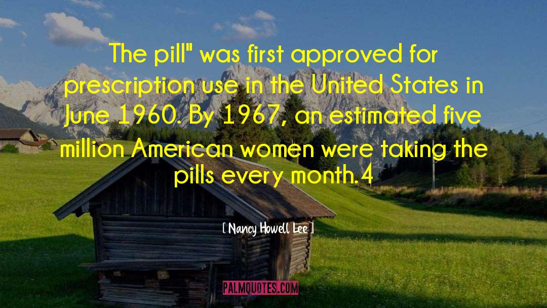 The Pill quotes by Nancy Howell Lee