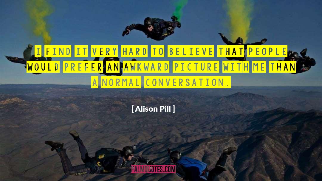 The Pill quotes by Alison Pill