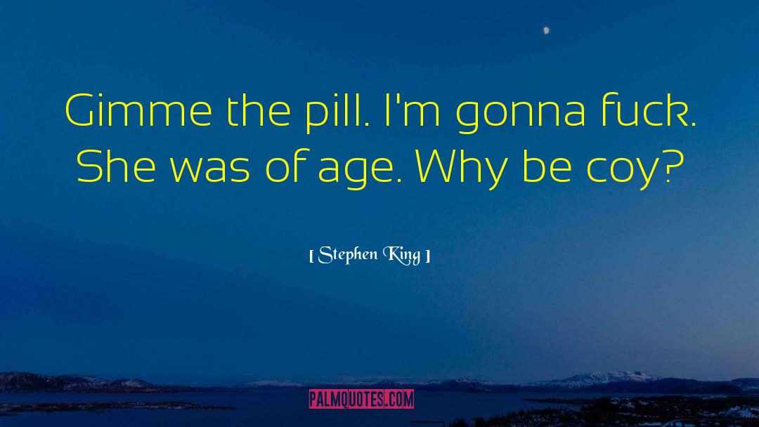 The Pill quotes by Stephen King