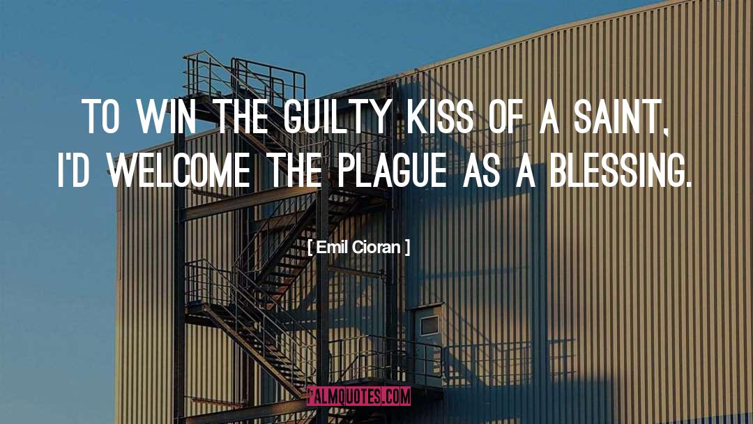 The Plague quotes by Emil Cioran