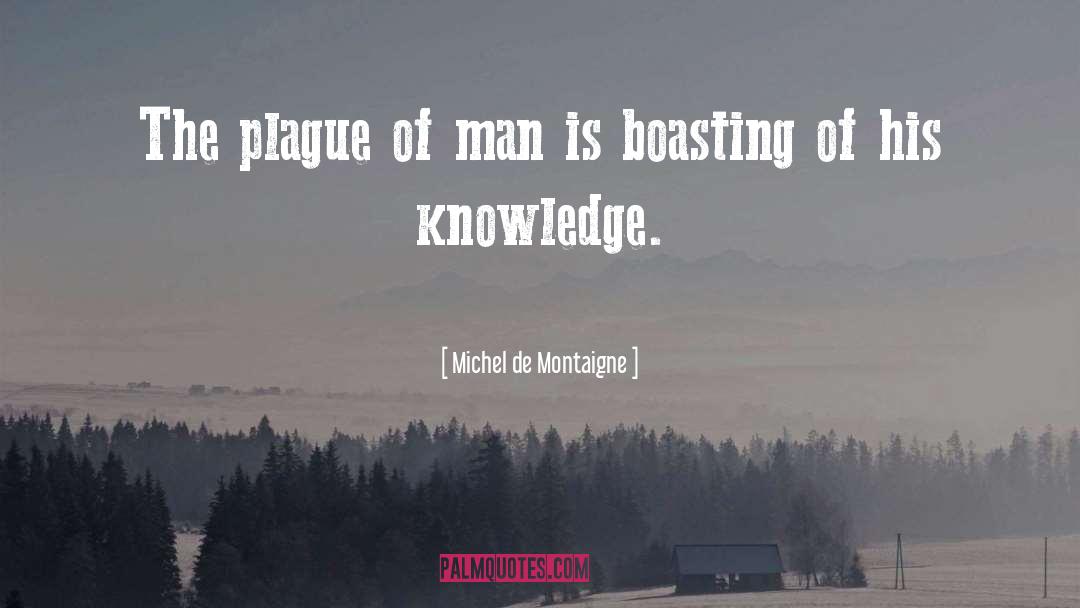 The Plague quotes by Michel De Montaigne