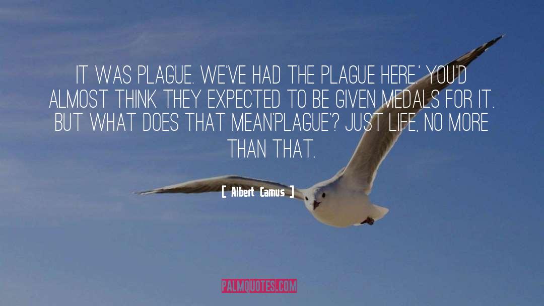 The Plague quotes by Albert Camus