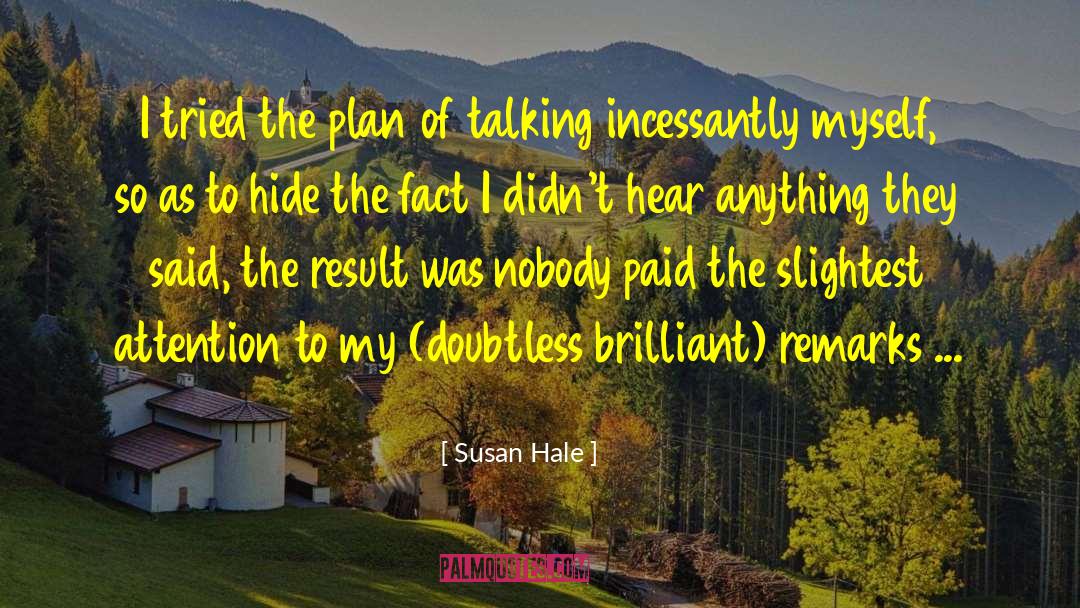 The Plan quotes by Susan Hale