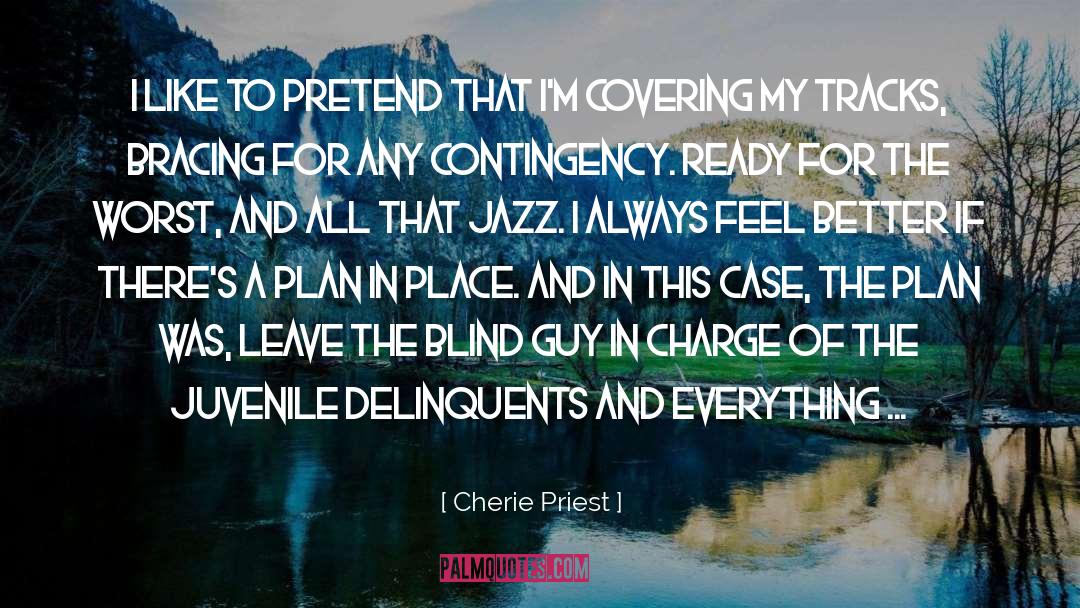 The Plan quotes by Cherie Priest