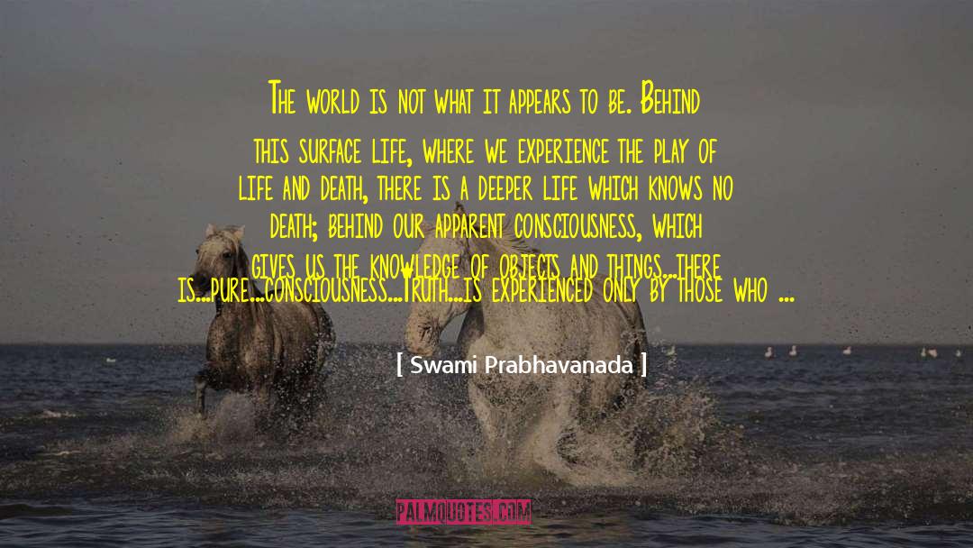 The Play quotes by Swami Prabhavanada