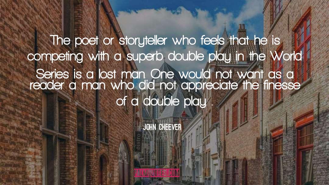 The Poet quotes by John Cheever