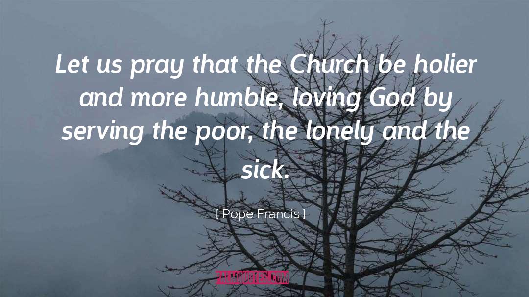 The Poor quotes by Pope Francis