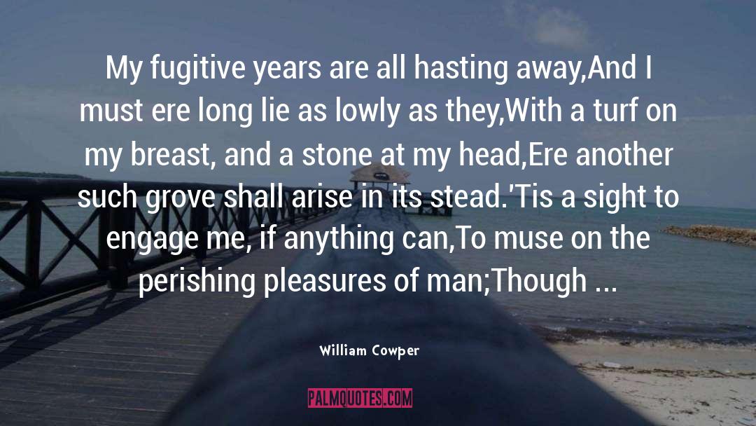 The Poplar Field quotes by William Cowper