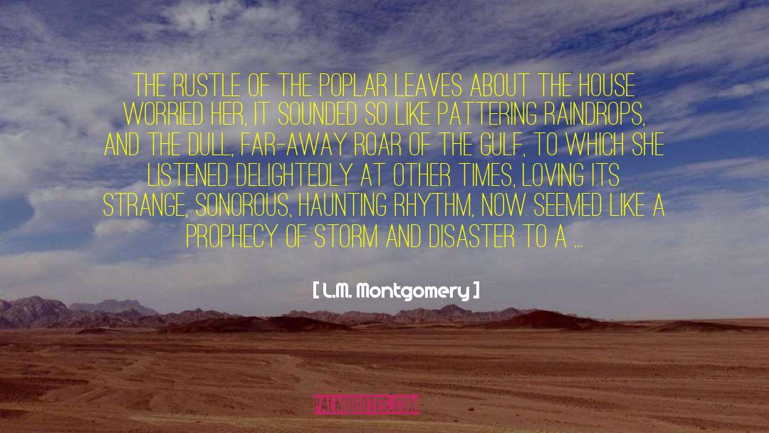 The Poplar Field quotes by L.M. Montgomery