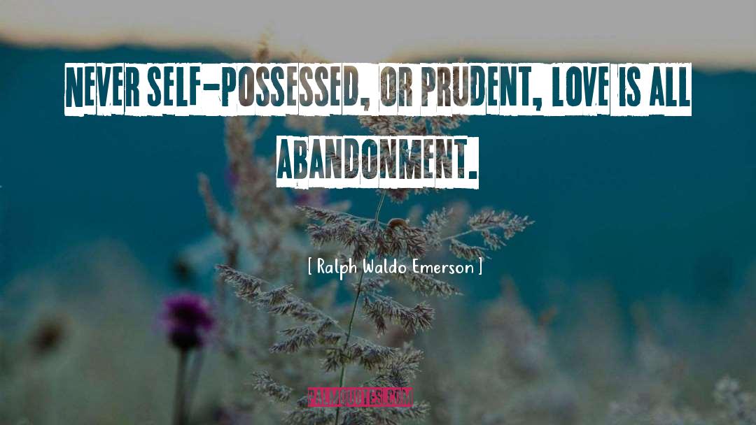 The Possessed quotes by Ralph Waldo Emerson