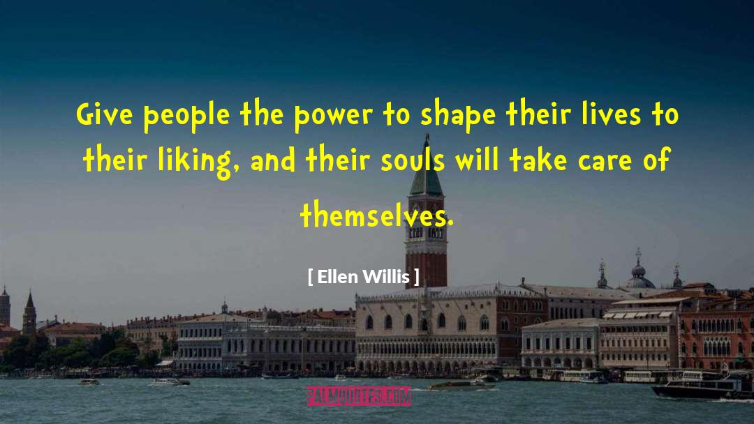 The Power Eater quotes by Ellen Willis